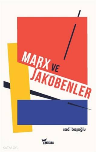 Marx Ve Jakobenler - 1