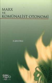 Marx ve Komünalist Otonomi - 1