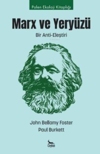 Marx ve Yeryüzü: Bir Anti-Eleştiri - 1