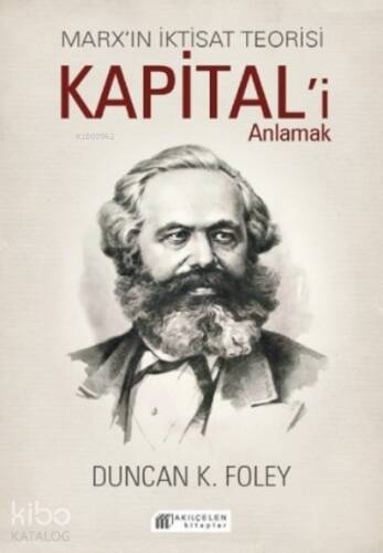 Marx’ın İktisat Teorisi – Kapital’i Anlamak - 1