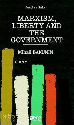 Marxism, Liberty and The Government - 1