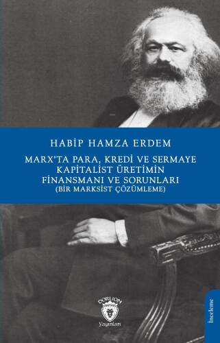 Marx’ta Para, Kredi ve SermayeKapitalist Üretimin Finansmanı Ve Sorunları;(Bir Marksist Çözümleme) - 1