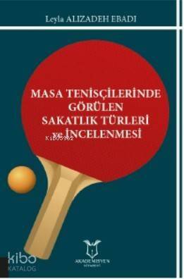 Masa Tenisçilerinde Görülen Sakatlık Türleri ve İncelenmesi - 1