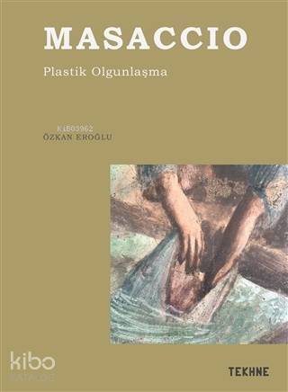 Masaccio- Plastik Olgunlaşma - 1