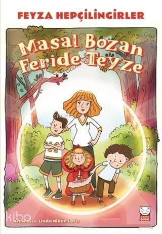 Masal Bozan Feride Teyze - 1