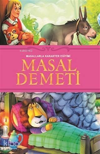 Masal Demeti; Masallarla Karakter Eğitimi - 1