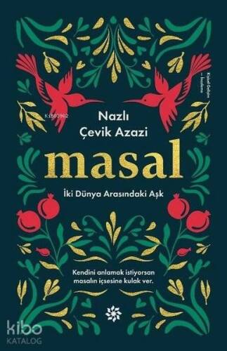 Masal - İki Dünya Arasındaki Aşk; Kendini Anlamak İstiyorsan Masalın İçsesine Kulak Ver - 1