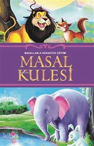 Masal Kulesi; Masallarla Karakter Eğitimi - 1