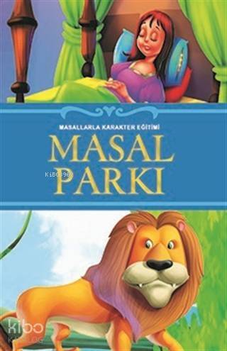 Masal Parkı; Masallarla Karakter Eğitimi - 1