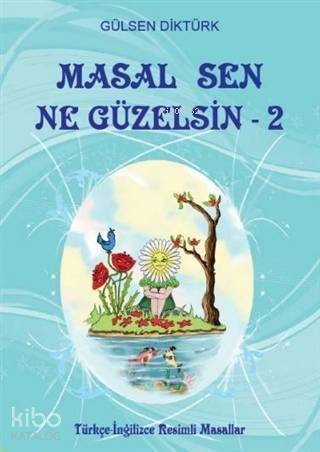 Masal Sen Ne Güzelsin 2 - 1