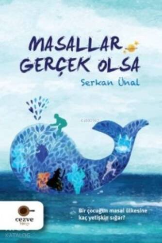 Masallar Gerçek Olsa - 1