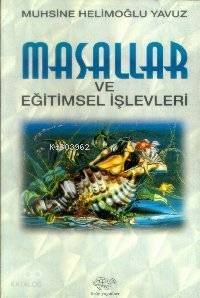 Masallar ve Eğitimsel Işlevleri - 1