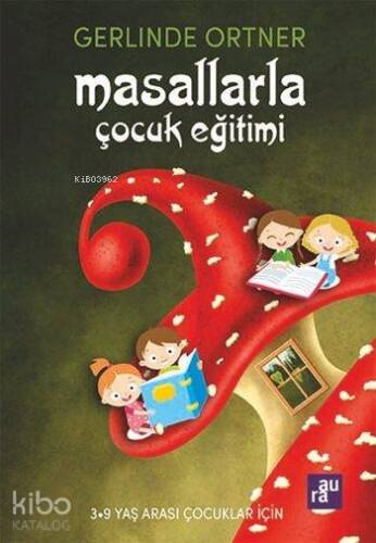 Masallarla Çocuk Eğitimi - 1