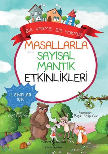 Masallarla Sayısal Mantık Etkinlikleri ;Bir Varmış Bir Yokmuş - 1