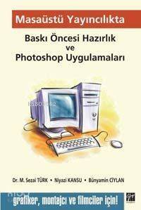 Masaüstü Yayıncılıkta Baskı Öncesi Hazırlık ve Photoshop Uygulamaları - 1