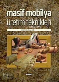 Masif Mobilya Üretim Teknikleri - 1