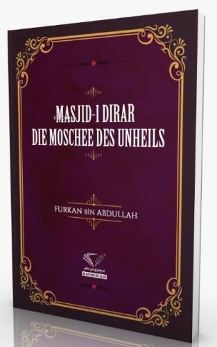 Masjıd-I Dırar - Die Moschee Des Unheils - 1