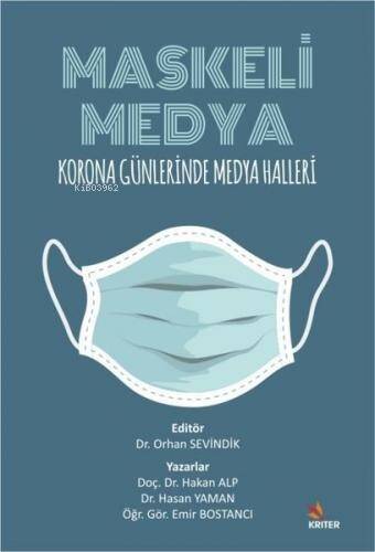 Maskeli Medya; Korona Günlerinde Medya Halleri - 1