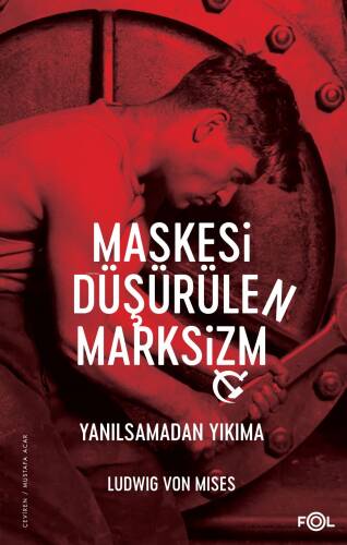 Maskesi Düşürülen Marksizm ;Yanılsamadan Yıkıma - 1