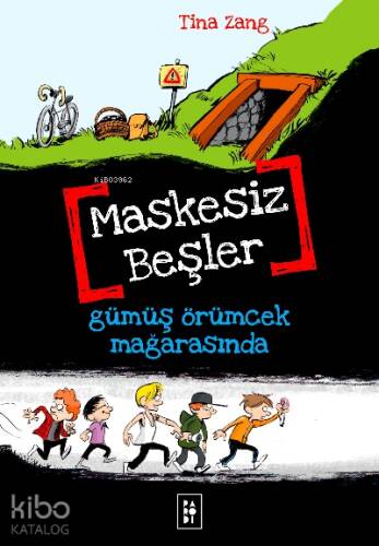 Maskesiz Beşler 1 - Gümüş Örümcek Mağarasında - 1