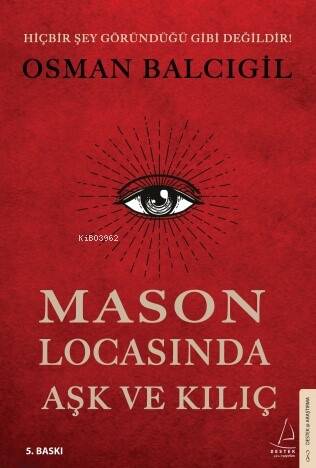 Mason Locasında Aşk ve Kılıç; Hiçbir Şey Göründüğü Gibi Değildir - 1