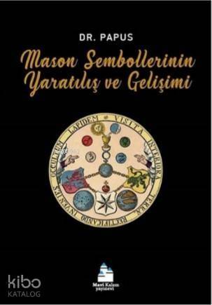 Mason Sembollerinin Yaratılış ve Gelişimi - 1