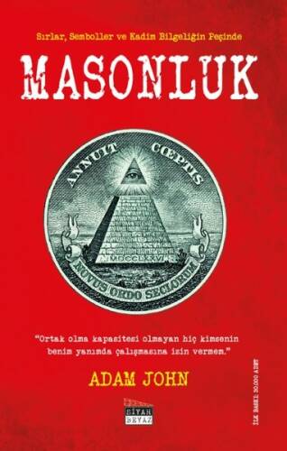 Masonluk; Sırlar Semboller ve Kadim Bilgeliğin Peşinde - 1