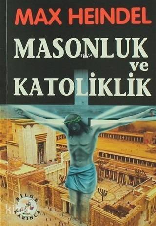 Masonluk ve Katoliklik - 1