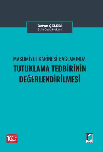 Masumiyet Karinesi Bağlamında Tutuklama Talebinin Değerlendirilmesi - 1