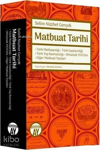 Matbuat Tarihi; Türk Matbaacılığı -Türk Gazeteciliği - Türk Taş Basmacılığı-Almanak 1933'ten-Diğer Matbuat Yazıları - 1