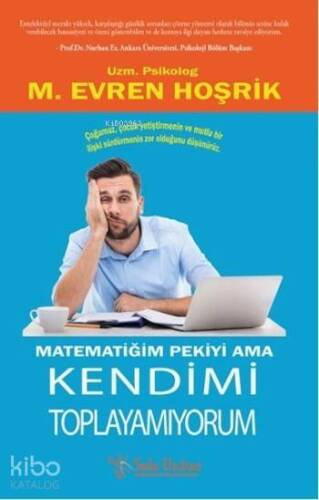 Matematiğim Pekiyi Ama Kendimi Toplayamıyorum - 1