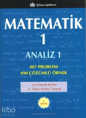 Matematik - 1 / Analiz - 1; 407 Problem, 490 Çözümlü Örnek - 1