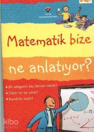 Matematik Bize Ne Anlatıyor - 1