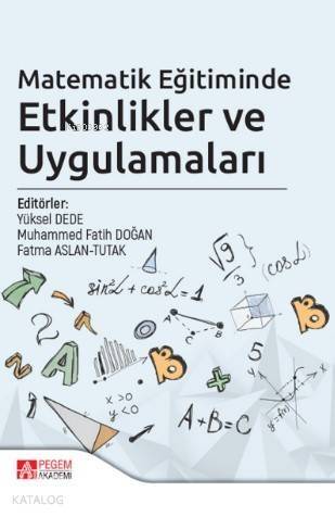 Matematik Eğitiminde Etkinlikler ve Uygulamaları - 1