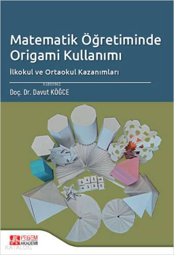 Matematik Öğretiminde Origami Kullanımı İlkokul ve Ortaokul Kazanımları - 1