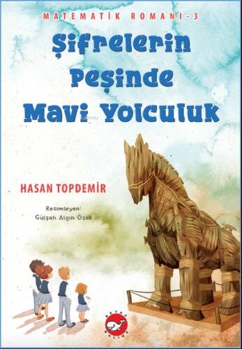 Matematik Romanı -3 Şifrelerinin Peşinde Mavi Yolculuk - 1