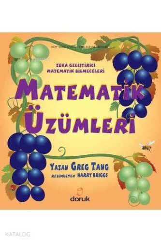 Matematik Üzümleri; Zeka Geliştirici Matematik Bilmeceleri - 1