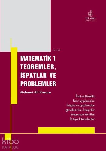 Matematik1 Teoremler, İspatlar ve Problemler; Limit ve Süreklilik-türev uygulamaları - 1