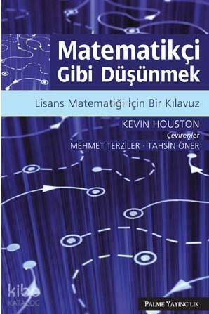 Matematikçi Gibi Düşünmek; Lisans Matematiği İçin Bir Kılavuz - 1