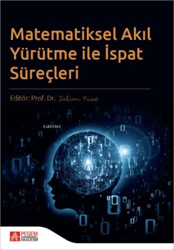 Matematiksel Akıl Yürütme ile İspat Süreçleri - 1