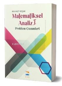 Matematiksel Analiz – I Problem Çözümleri - 1