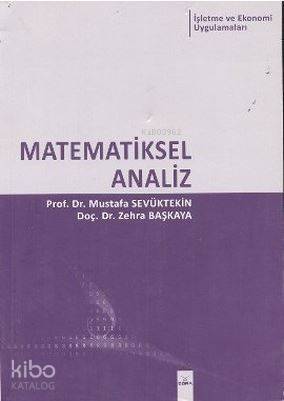 Matematiksel Analiz; İşletme ve Ekonomi Uygulamaları - 1