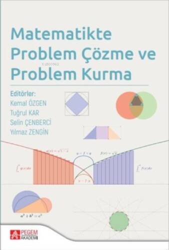 Matematikte Problem Çözme ve Problem Kurma - 1