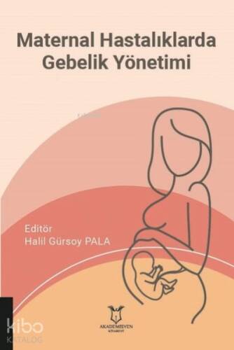 Maternal Hastalıklarda Gebelik Yönetimi - 1