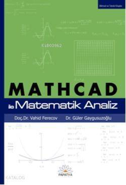 MATHCAD ile Matematik Analiz - 1