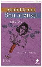 Mathilda'nın Son Arzusu - 1