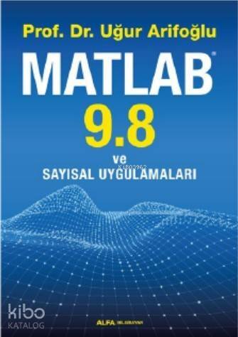 Matlab 9. 8 ve Sayısal Uygulamaları - 1