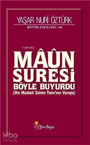 Maun Suresi Böyle Buyurdu; Din Maskeli Zulme Tanrı'nın Vuruşu - 1