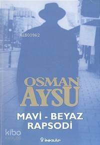 Mavi Beyaz Rapsodi - 1