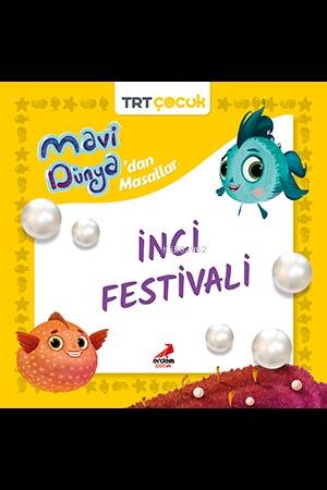 Mavi Dünya’dan Masallar – İnci Festivali - 1